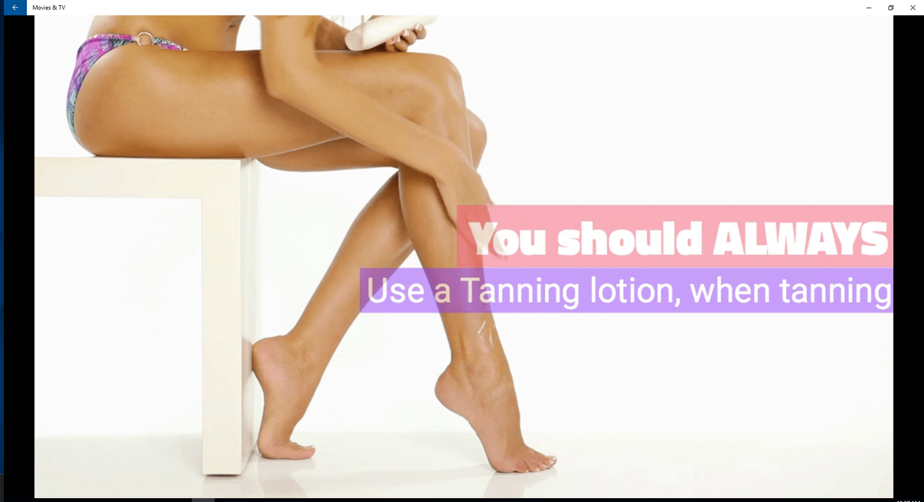Video-You Should Always Use Tanning Lotion